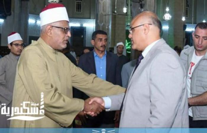 بمناسبة العام الهجري الجديد 1448 هـ.. محافظ الإسكندرية يشهد احتفالية "أوقاف الإسكندرية" بمسجد أبي العباس المرسي